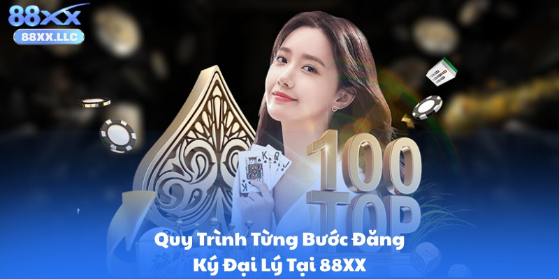 Quy Trình Từng Bước Đăng Ký Đại Lý Tại 88XX