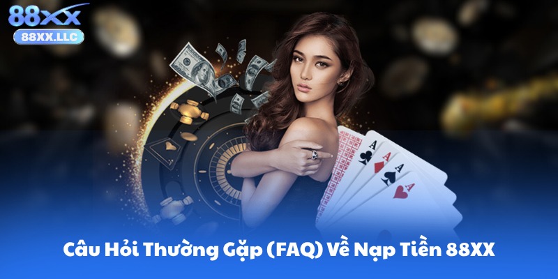 Nạp tiền 88XX qua kênh giao dịch chính thức