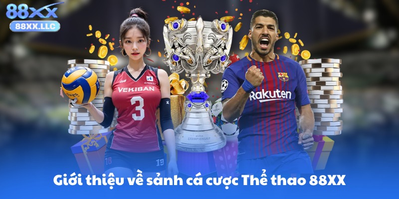 Giới thiệu về sảnh cá cược Thể thao 88XX