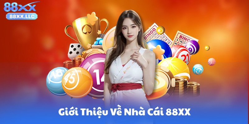 Giới Thiệu Về Nhà Cái 88XX